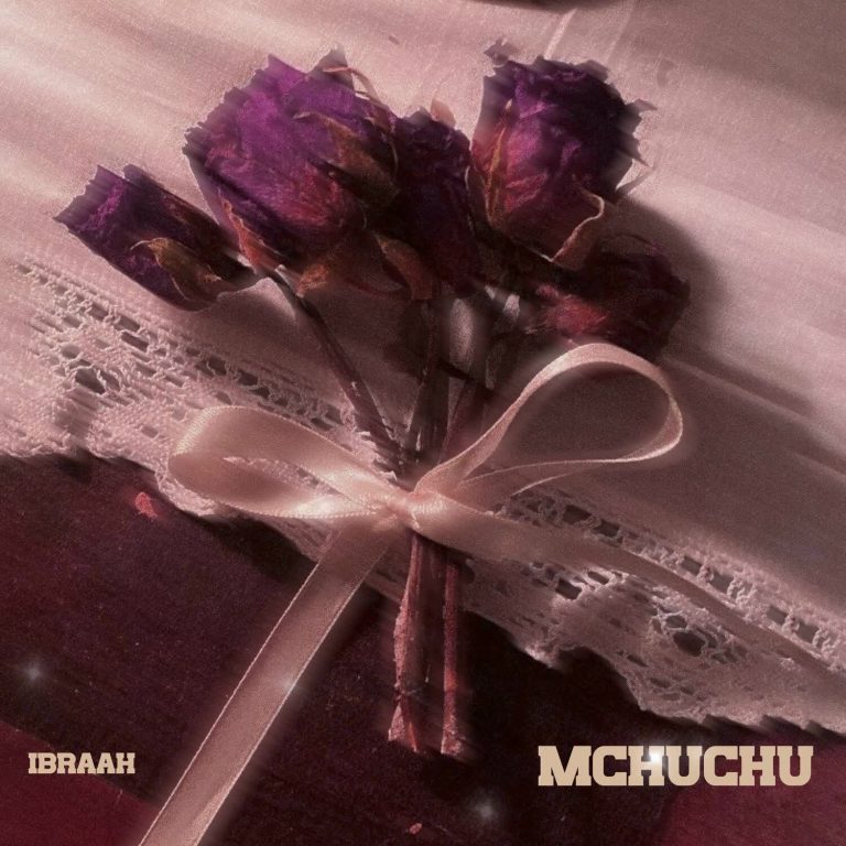 AUDIO Ibraah – Mchuchu MP3 DOWNLOAD