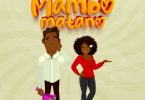 AUDIO Lady Jaydee – Mambo Matano MP3 DOWNLOAD