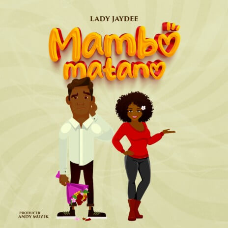 AUDIO Lady Jaydee – Mambo Matano MP3 DOWNLOAD