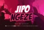 AUDIO Nay Wa Mitego – Jipongeze MP3 DOWNLOAD