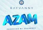 AUDIO Rayvanny - Azam MP3 DOWNLOAD