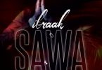 AUDIO Ibraah – Sawa MP3 DOWNLOAD