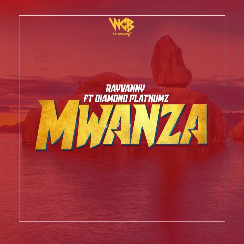 AUDIO Rayvanny Ft Diamond Platnumz – Mwanza MP3 DOWNLOAD