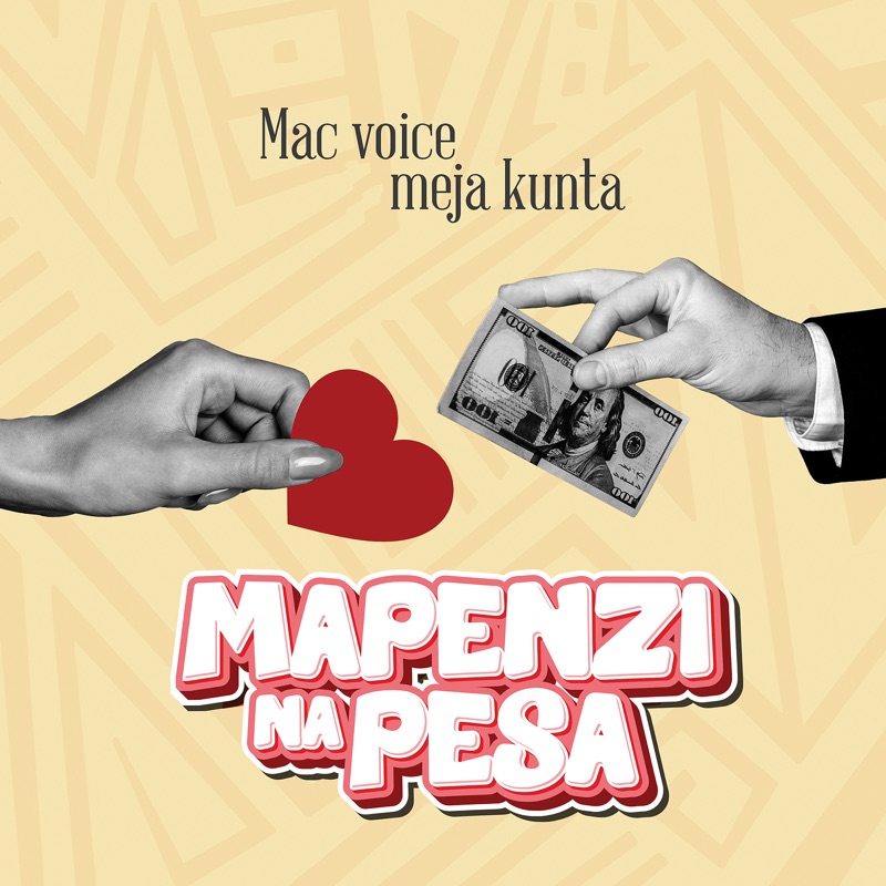 AUDIO Macvoice Ft Meja Kunta – Mapenzi Na Pesa MP3 DOWNLOAD