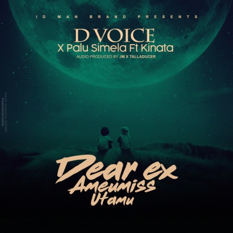 AUDIO D Voice Ft Kinata Mc & Palu - Dear Ex Ameumisi Utamu MP3 DOWNLOAD