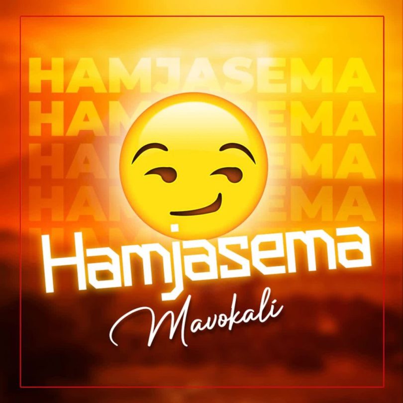 AUDIO Mavokali – Hamjasema MP3 DOWNLOAD