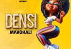 AUDIO Mavokali – Densi MP3 DOWNLOAD