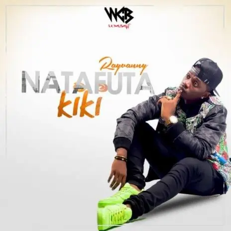 AUDIO Rayvanny – Natafuta Kiki MP3 DOWNLOAD