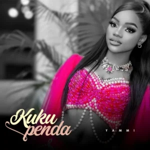 AUDIO Yammi – Kukupenda MP3 DOWNLOAD
