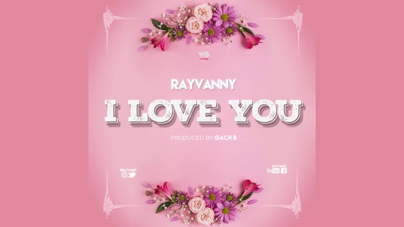 AUDIO Rayvanny – I Love You MP3 DOWNLOAD