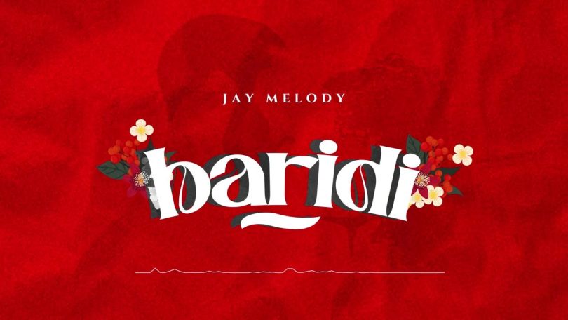 AUDIO Jay Melody – Baridi MP3 DOWNLOAD