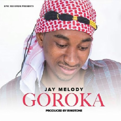 AUDIO Jay Melody – Goroka MP3 DOWNLOAD