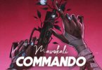 AUDIO Mavokali – Commando MP3 DOWNLOAD