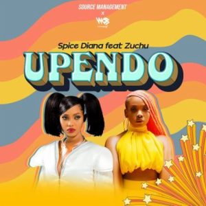 AUDIO Zuchu Ft Spice Diana - Upendo MP3 DOWNLOAD