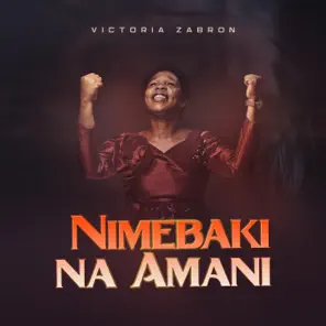 AUDIO Victoria Zabron - Nimebaki Na Amani MP3 DOWNLOAD