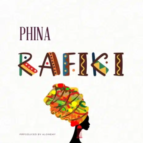 AUDIO Phina – Rafiki MP3 DOWNLOAD