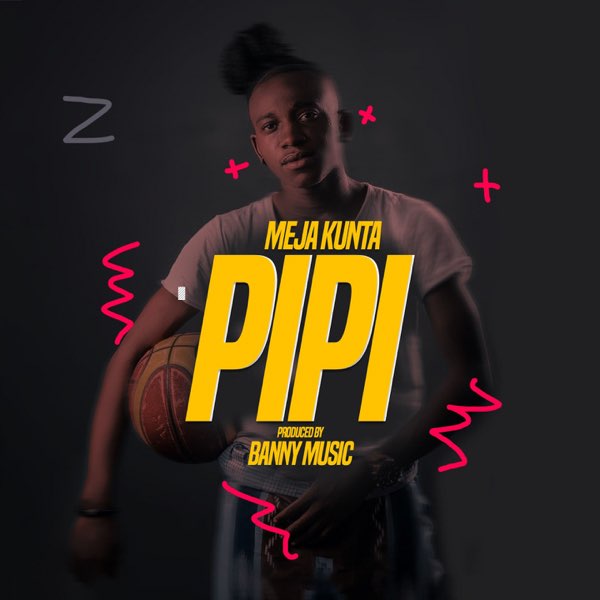 AUDIO Meja Kunta – Pipi MP3 DOWNLOAD