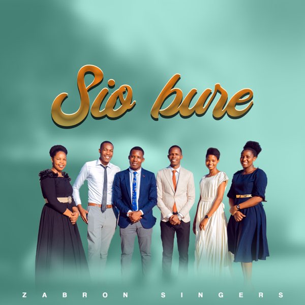 AUDIO Zabron Singers – Sio Bure MP3 DOWNLOAD