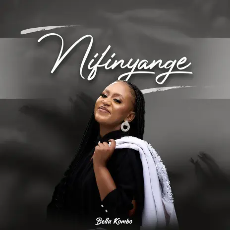 AUDIO Bella Kombo – Nifinyange MP3 DOWNLOAD