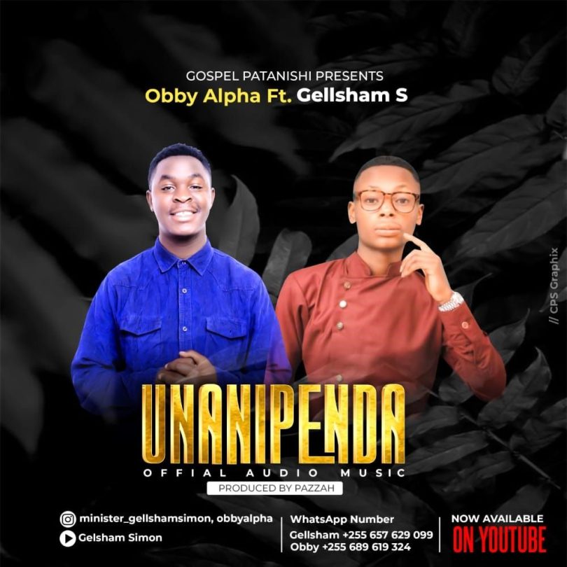 AUDIO Obby Alpha Ft Gellsham Simon - Unanipenda MP3 DOWNLOAD