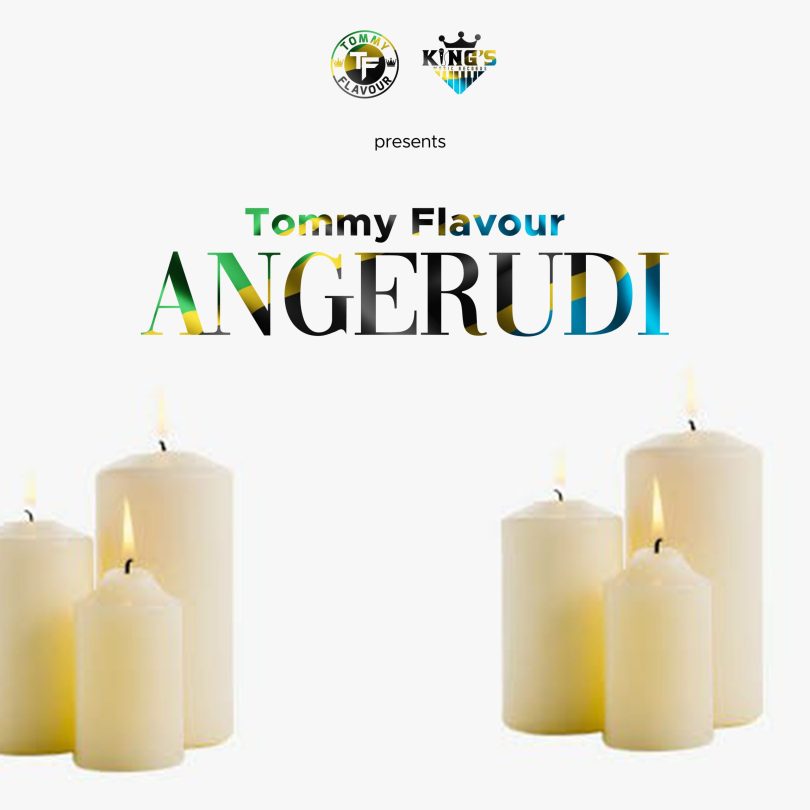 AUDIO Tommy Flavour – Angerudi MP3 DOWNLOAD