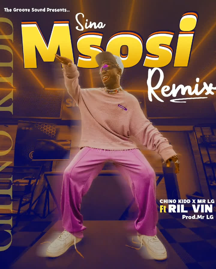 AUDIO Chino Kidd Ft Mr Lg & Ril Vin - Sina Msosi Remix MP3 DOWNLOAD