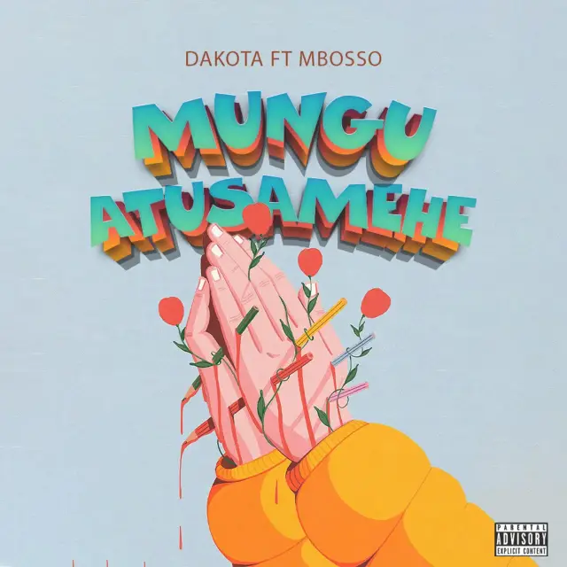 AUDIO Mbosso Ft Dakota - Mungu Atusamehe MP3 DOWNLOAD