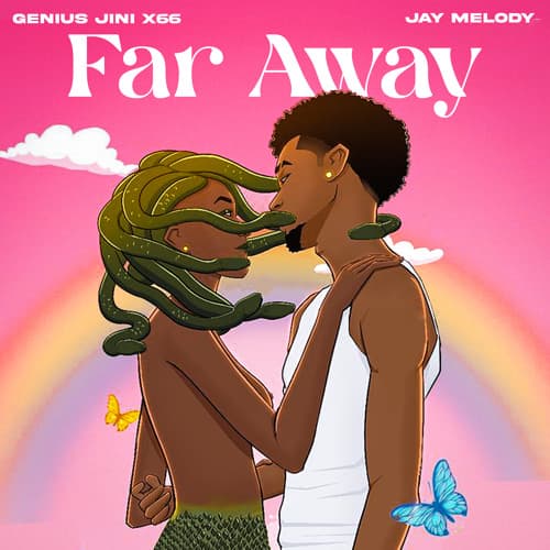 AUDIO Geniusjini x66 Ft Jay Melody - Far Away MP3 DOWNLOAD