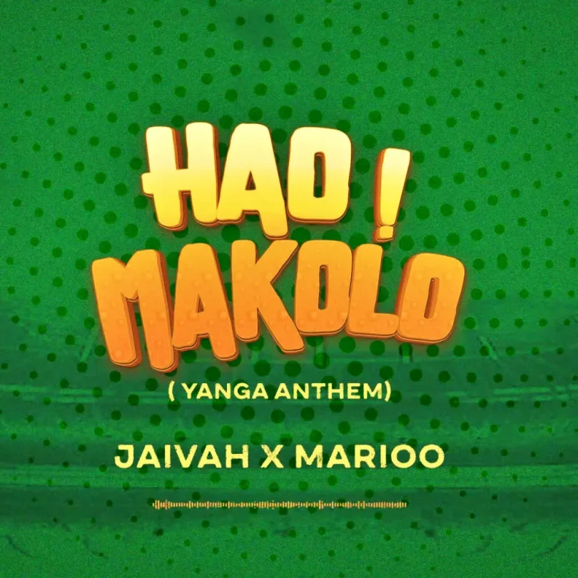 AUDIO JaivahFt Marioo & JFS Music X KingTone SA - Hao Makolo (Yanga Anthem) MP3 DOWNLOAD