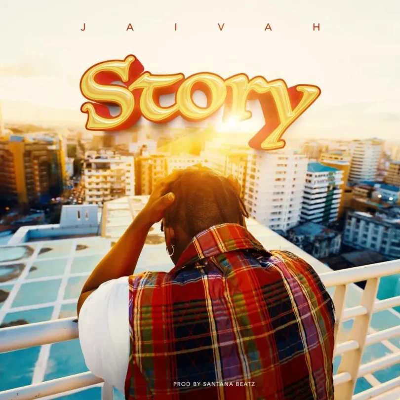 AUDIO Jaivah – Story MP3 DOWNLOAD