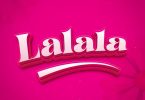 AUDIO Kusah Ft Vanillah - Lalala MP3 DOWNLOAD