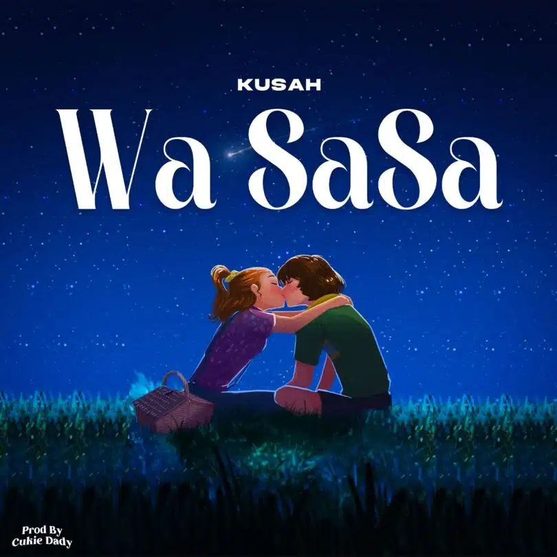 AUDIO Kusah – Wa Sasa MP3 DOWNLOAD