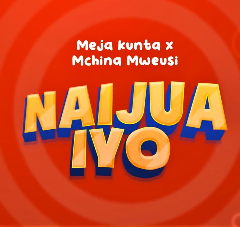 AUDIO Meja Kunta Ft Mchina Mweusi – Naijua Iyo MP3 DOWNLOAD