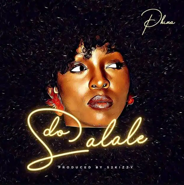 AUDIO Phina – Do Salale MP3 DOWNLOAD