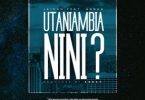 AUDIO Jaivah Ft Abbah Process - Utaniambia Nini MP3 DOWNLOAD