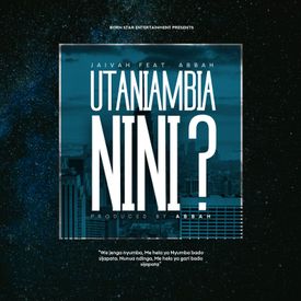 AUDIO Jaivah Ft Abbah Process - Utaniambia Nini MP3 DOWNLOAD