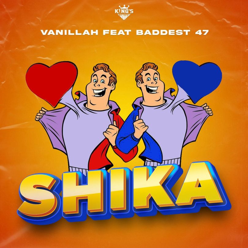 AUDIO Vanillah Ft Baddest 47 - Shika MP3 DOWNLOAD