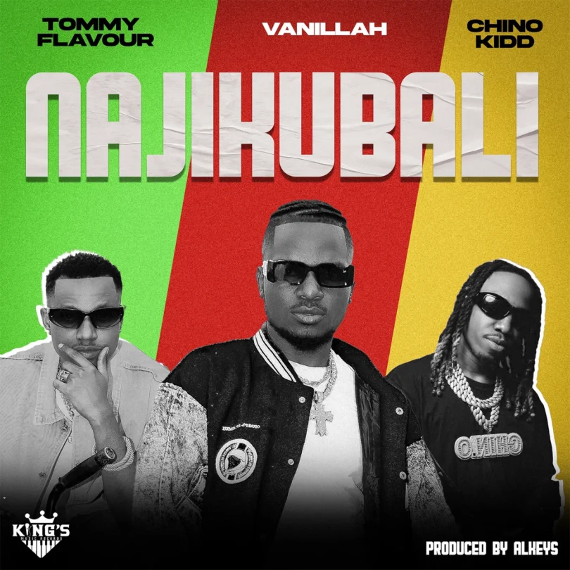 AUDIO Vanillah Ft Tommy Flavour & Chino Kidd - Najikubali MP3 DOWNLOAD