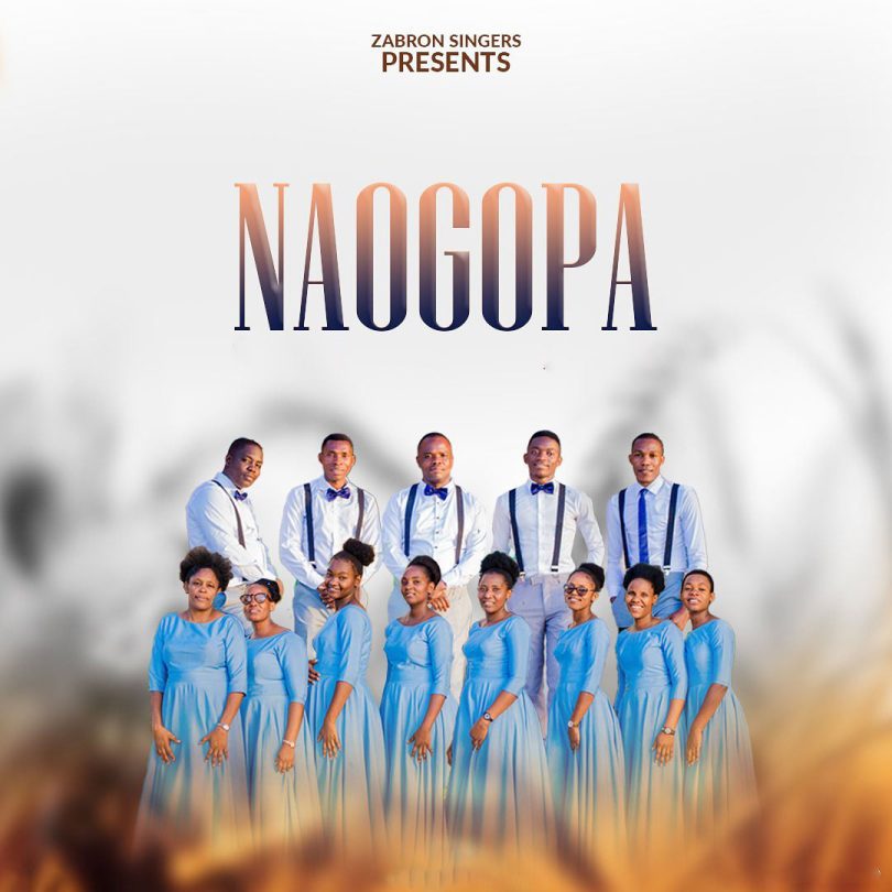 AUDIO Zabron Singers – Naogopa MP3 DOWNLOAD