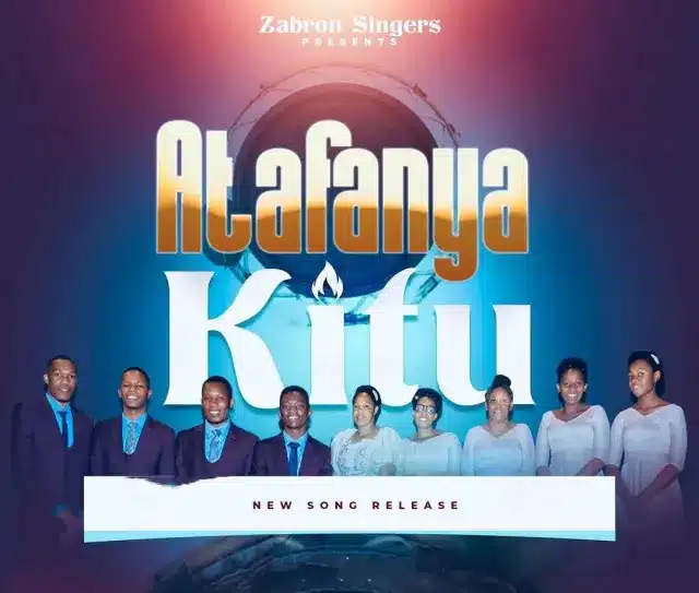 AUDIO Zabron Singers - Atafanya Kitu MP3 DOWNLOAD