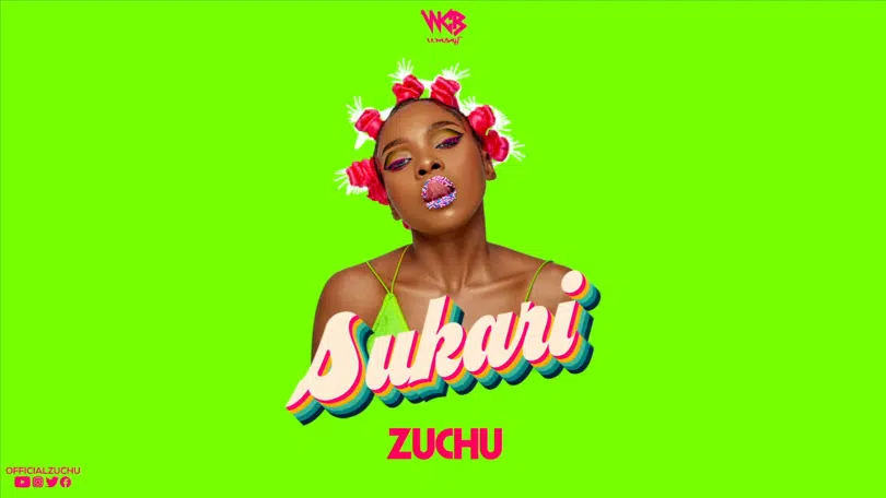 AUDIO Zuchu – Sukari MP3 DOWNLOAD