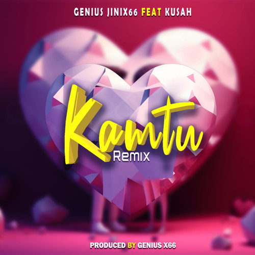 AUDIO Geniusjini x66 Ft Kusah - Kamtu Remix MP3 DOWNLOAD