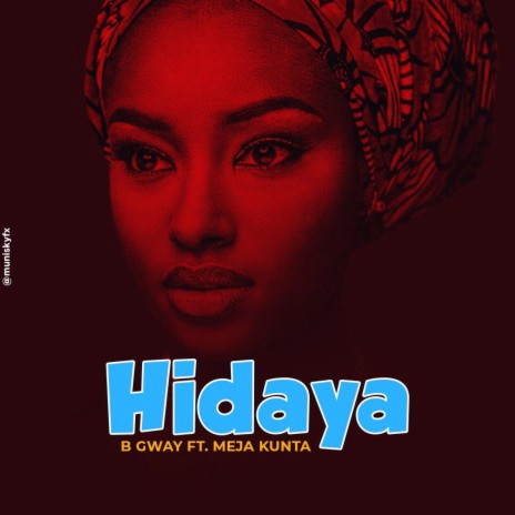 AUDIO Meja Kunta Ft B Gway – Hidaya MP3 DOWNLOAD