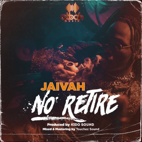 AUDIO Jaivah – No Retire MP3 DOWNLOAD