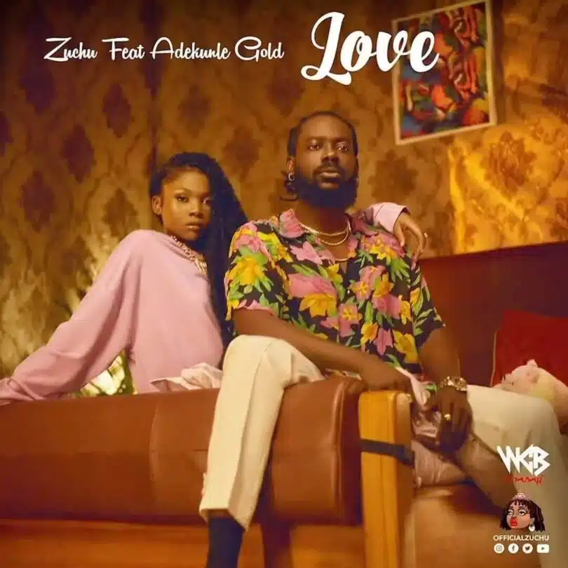 AUDIO Zuchu Ft Adekunle Gold - Love MP3 DOWNLOAD