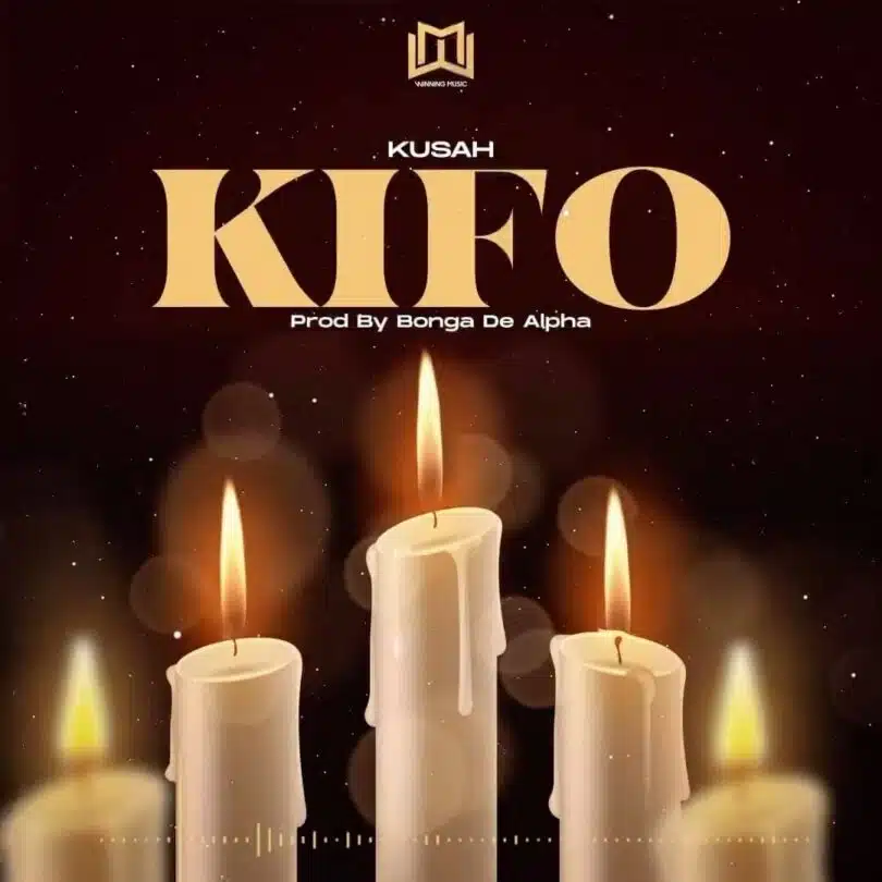 AUDIO Kusah – Kifo MP3 DOWNLOAD