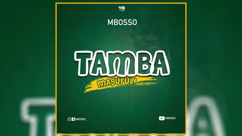 AUDIO Mbosso – Tamba Magufuli MP3 DOWNLOAD