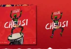 AUDIO Kusah – Cheusi MP3 DOWNLOAD