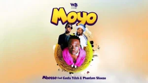 AUDIO Mbosso Ft Costa Titch & Phantom Steeze - Moyo MP3 DOWNLOAD