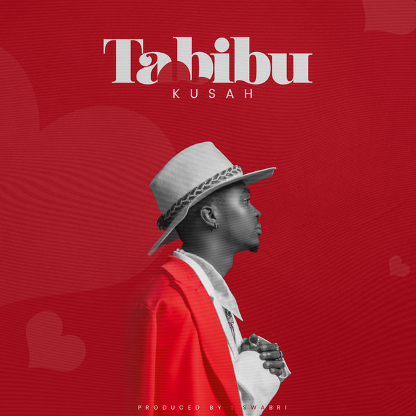 AUDIO Kusah – Tabibu MP3 DOWNLOAD